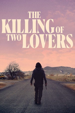 کشتن دو عاشق (The Killing of Two Lovers)